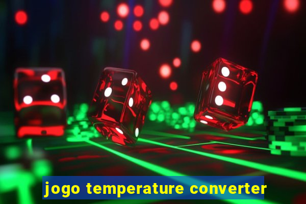 jogo temperature converter